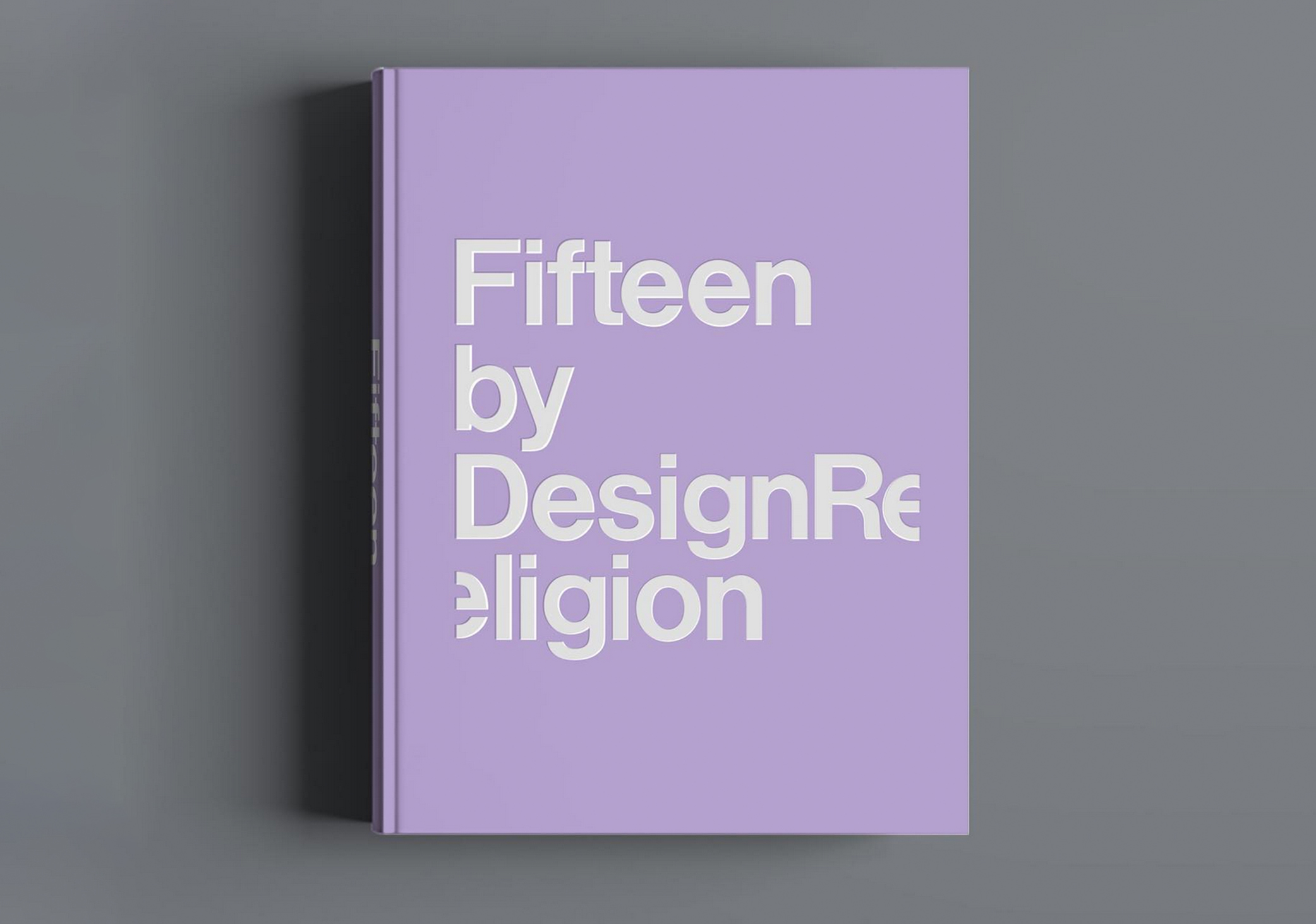 Lilac front cover of a book showing the words Fifteen by DesignReligion